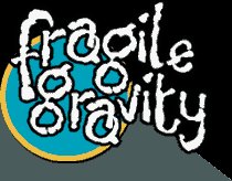 Fragile Gravity